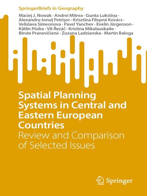 Title details for Spatial Planning Systems in Central and Eastern European Countries by Maciej J. Nowak - Available